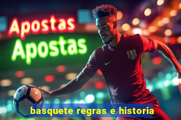 basquete regras e historia